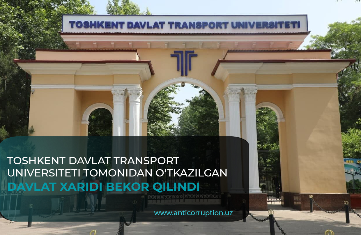 Toshkent davlat transport universiteti tomonidan o‘tkazilgan davlat xaridi bekor qilindi
